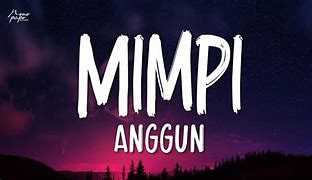 Mimpi - Anggun Lirik