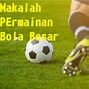 Permainan Bola Besar Dan Bola Kecil Dipimpin Oleh